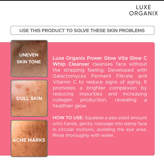 Luxe Organix Power Glow Vita Glow C Whip Cleanser | 150g