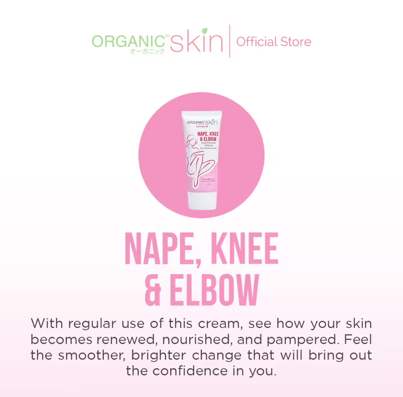 Organic Skin Japan Nape, Knee & Elbow Lightening Cream 50ml Whitening cream