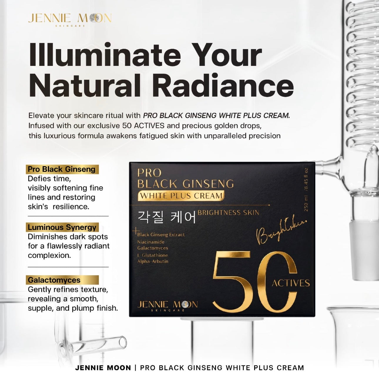 Jennie Moon Pro Black Ginseng White Plus Cream 50 Actives | Brightening & Anti-Aging Face Cream 250ml