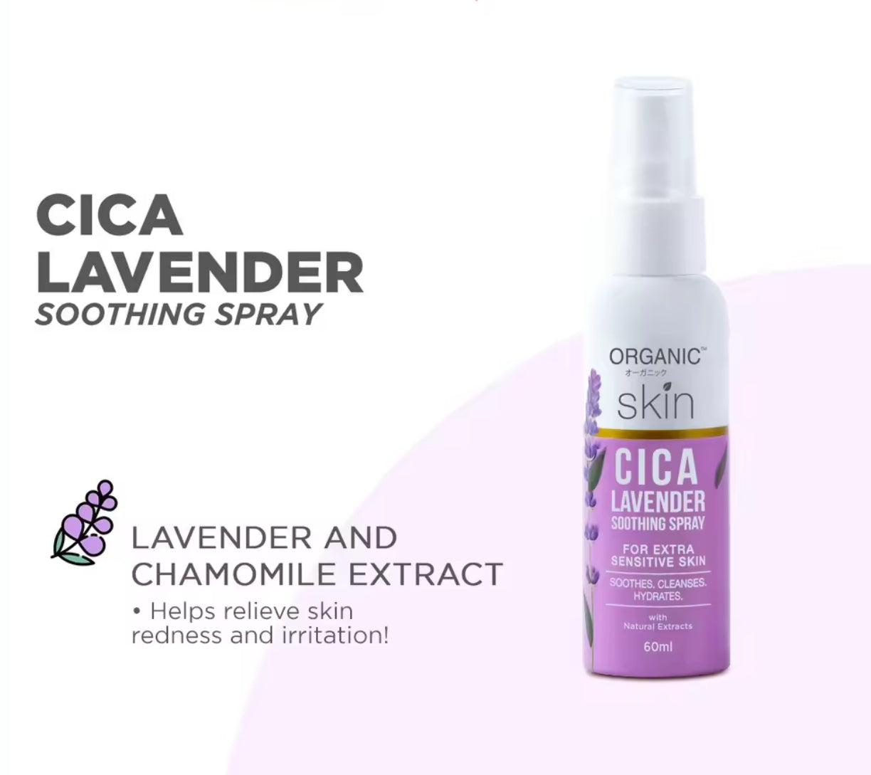 Organic Skin Japan Cica Lavander Soothing Spray (60ml) Face Mist Spray Bottle with Lavender Scent