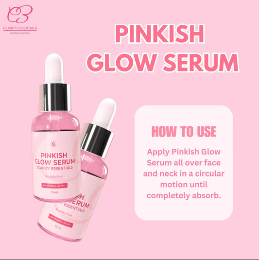 Pinkish Glow Serum | Glass Skin Serum | Clarity Essentials