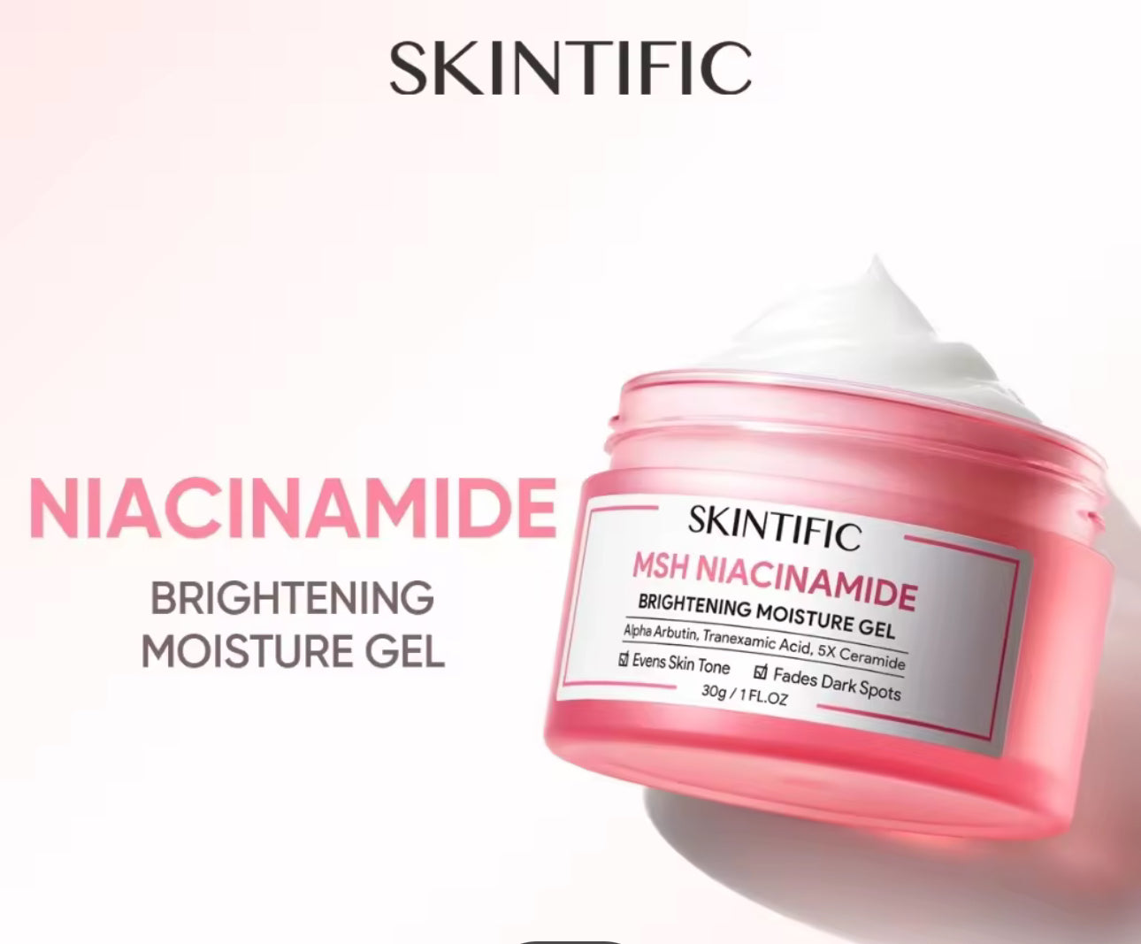 SKINTIFIC MSH Niacinamide | Brightening Moisture Gel 30g